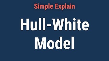 What Is the Hull-White Model?