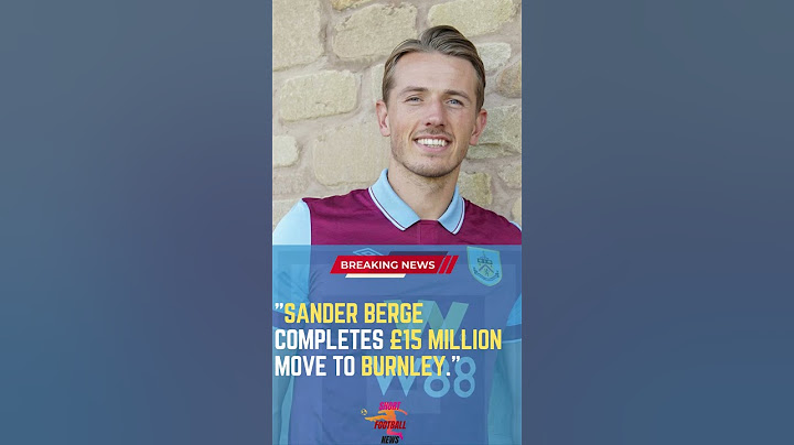 Sander Berge Completes £15 Million Move to Burnley #ShortsFootballNews #FootballUpdates