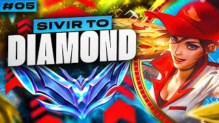Sivir Buffs Made Her Good Again - Sivir Unranked to Diamond #5 | League of Legends