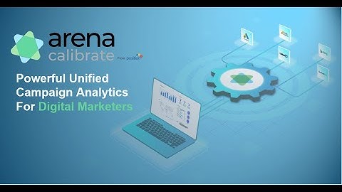 Arena Calibrate: Marketing Analytics Dashboard Overview