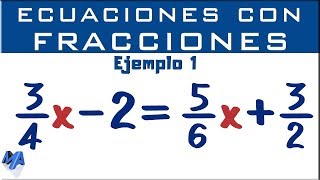 Cómo solucionar ecuaciones de primer grado con fracciones | Ejemplo 1