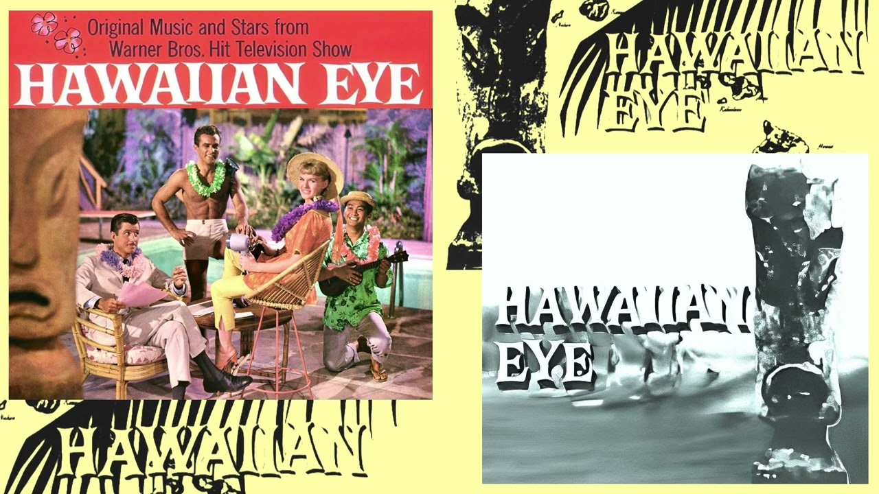 🌴Hawaiian Eye🏄‍♀️ハワイアン・アイ Original TV.Sound [Music by