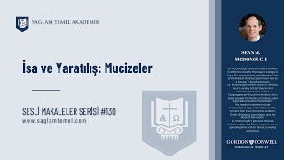 İsa ve Yaratılış Mucizeler I Sean M  McDonough I Sesli Makaleler Serisi #130