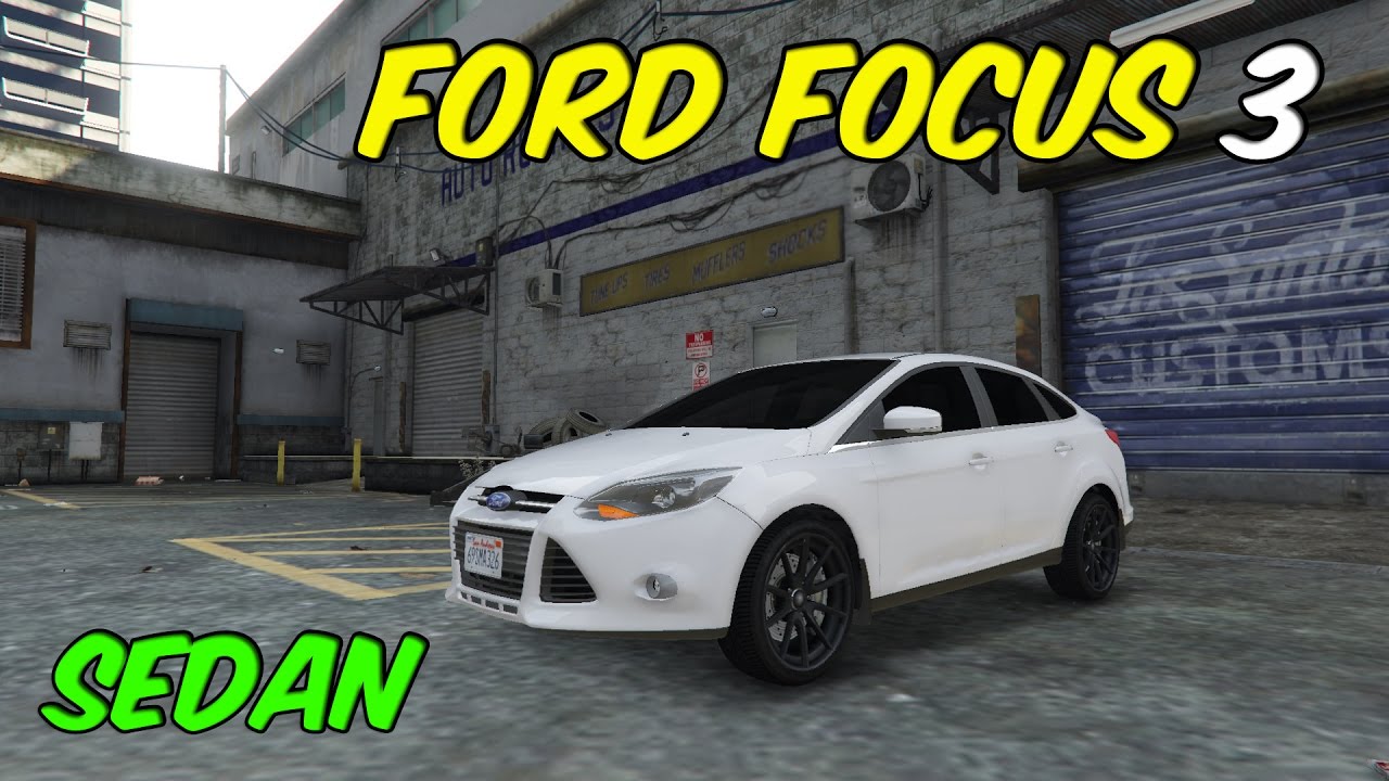 GTA 5 Ford Focus 3 Sedan - YouTube