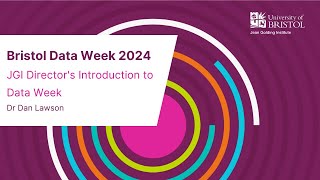 JGI Director's Introduction to Data Week 2024, Bristol Data Week 2024
