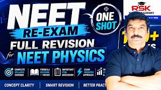 One Shot - NEET Re-Exam Full Physics Revision - Score 160+ Marks #rskneetacademy #live #rskacademy