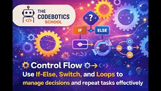 Control Flow ⚙️➡️ Use If-Else, Switch, and Loops to manage decisions and repeat tasks effectively
