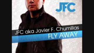 Fly Away (Original Mix) JFC