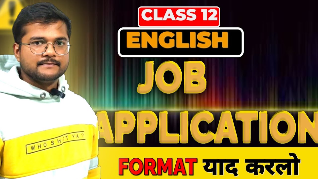 CLASS 12TH 📈|JOB APPLICATION| ENGLISH|RESUME|CBSE2025|CBSE BOARD|