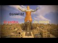 Daniel Capítulo 02 (Daniel interpreta o sonho de Nabucodonosor)