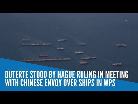 Duterte stood by Hague ruling in meeting with Chinese envoy over ships in WPS