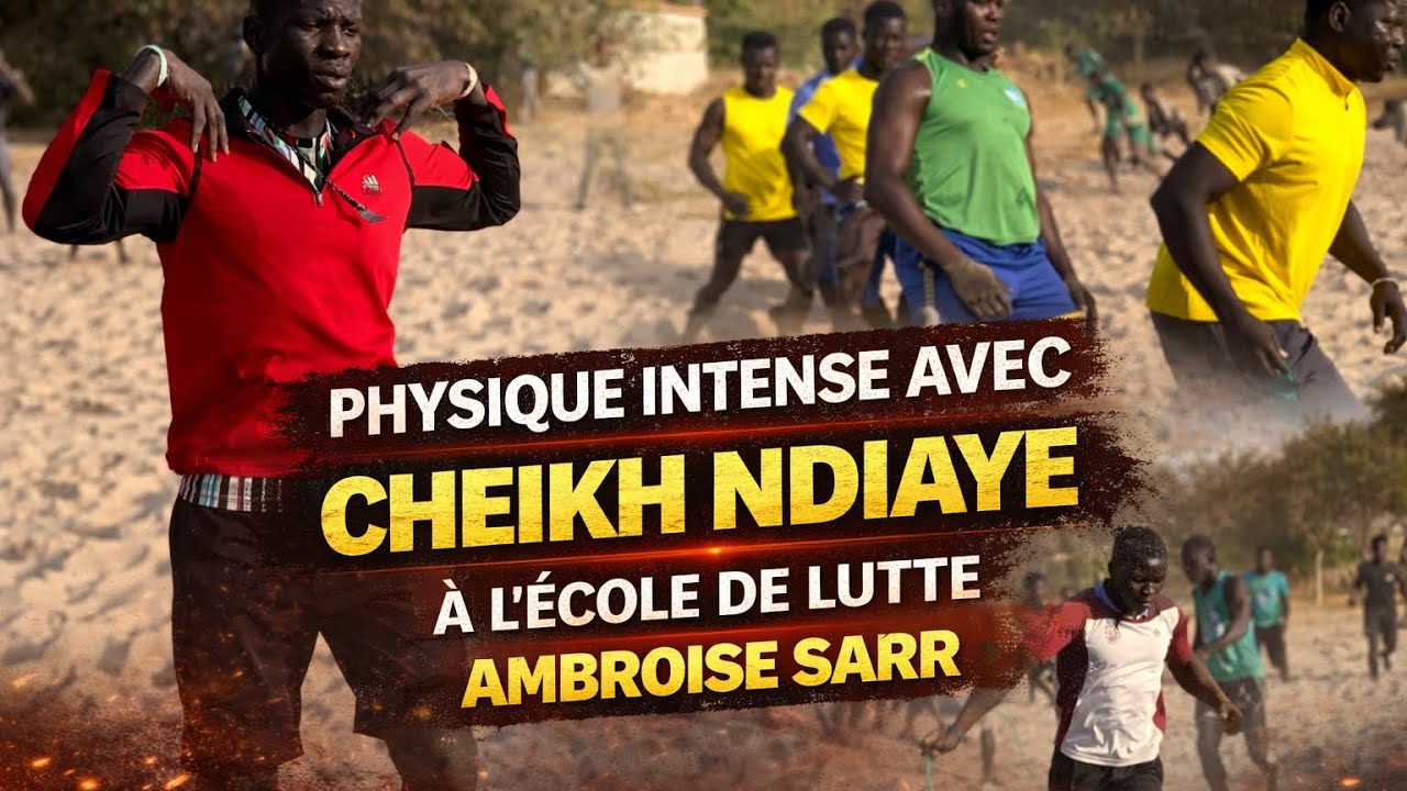 Physique avec le Champion CHEIKH NDIAYE à L'école de lutte Ambroise Sarr