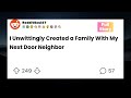 I Unwittingly Created a Family With My Next Door Neighbor! Reddit Story!