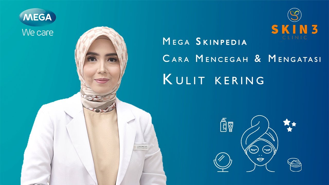 Cara Mencegah dan Mengatasi Kulit Kering oleh Dokter Spesialis 