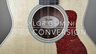 Taylor GS Mini Tres Cubano Conversion (GS Mini vs Baby Taylor)
