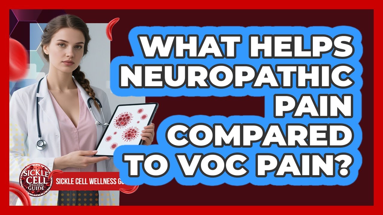 What Helps Neuropathic Pain Compared To VOC Pain?