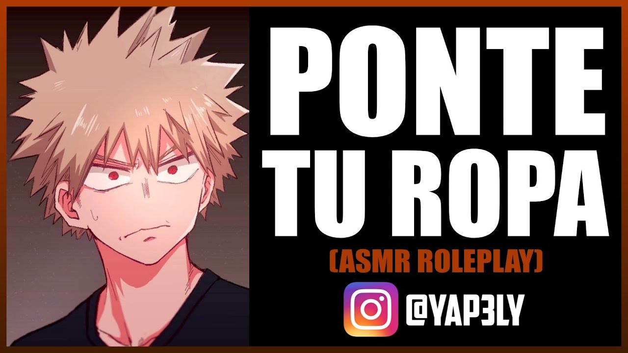 Ponte tu ropa 😳 | ASMR Anime Español | ASMR Roleplay | ASMR Bakugou | Yapely