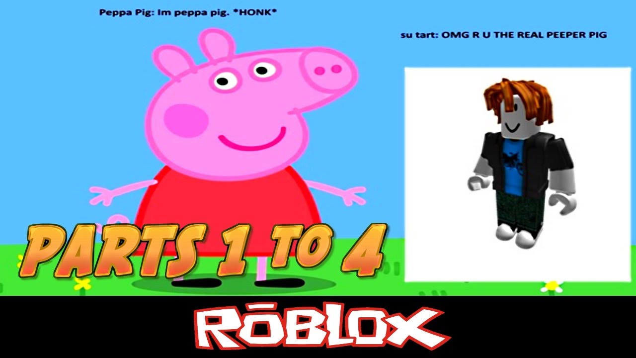 Su Tart Watches Peppa Pig Part 1 To 4 By Powie616 Roblox Youtube - su tart egg roblox