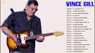 Vince Gill Greatest Hits 2019 - Best song Vince Gill