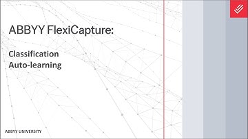 ABBYY FlexiCapture Explainer: Classification - Auto-learning