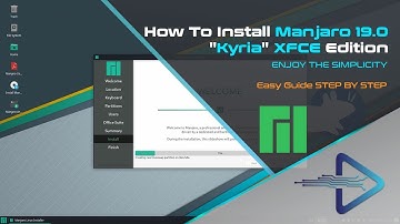 How To Install Manjaro 19.0 "Kyria" XFCE Edition | Enjoy The Simplicity