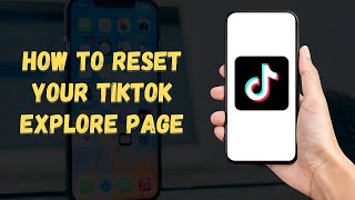 How to RESET Your TikTok Explore Page 2024 (New Content, STAT! 🤯 )