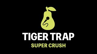 Watch Tiger Trap Super Crush video