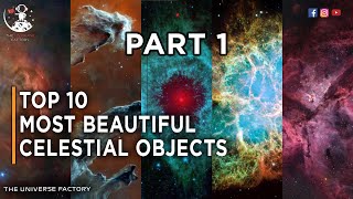 Cosmic Masterpieces | The Top 10 Most Beautiful Celestial Objects | Part 1
