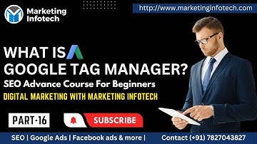 Google Tag Manager Tutorial For Beginners 2024 | What is GTM? {PART-16} Digital Marketing With MI