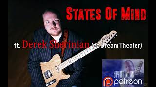 States Of Mind ft Special Guest Keyboards by Derek Sherinian (ex Dream Theater)