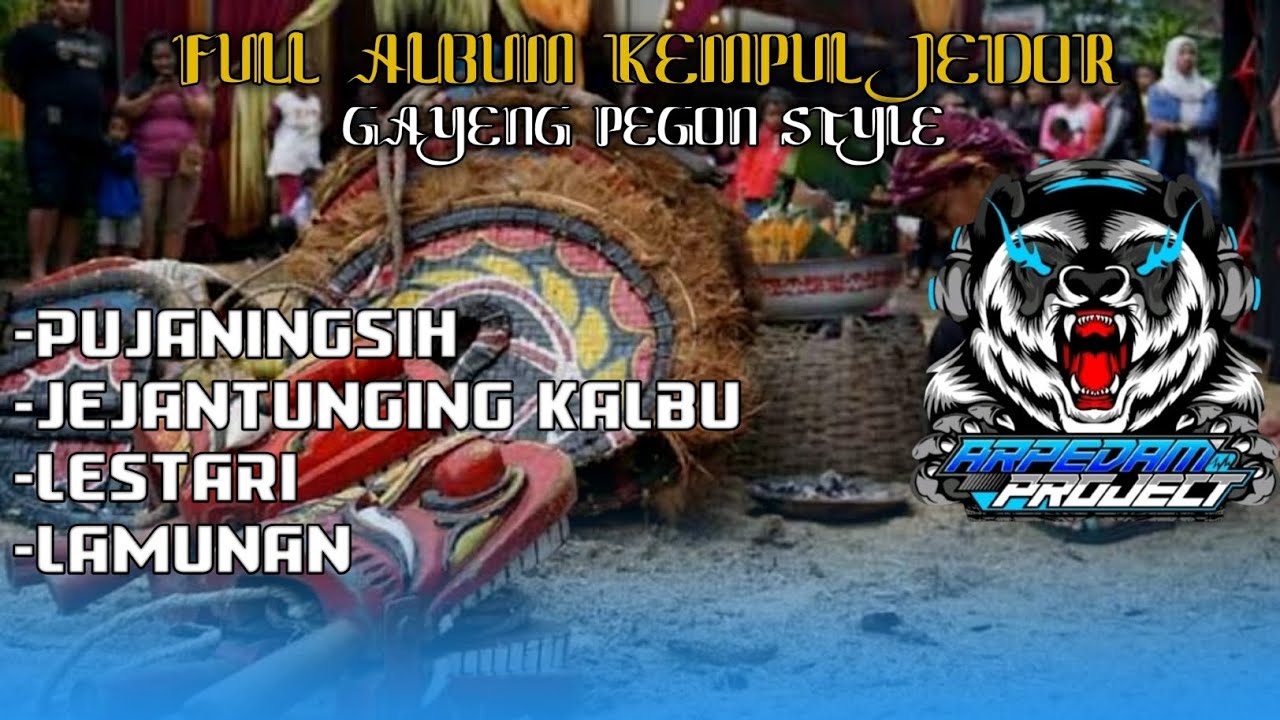 ALBUM JOGETAN PEGON KEMPUL JEDOR STAYLE { mangut mangut mode }