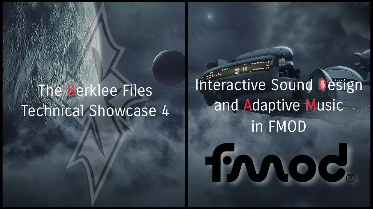 The Berklee Files Technical Showcase 4 - Interactive Sound Design/Adaptive Music (FMOD)