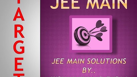 jee main 2015 math solutions-part 1(target jee main)