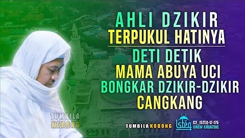 Ahli Dzikir Menangis Mendengar Ini | Abuya Kh Uci Turtusi