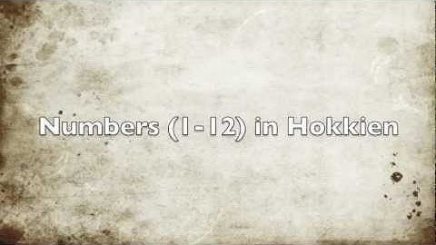 Hokkien Numbers Tutorial