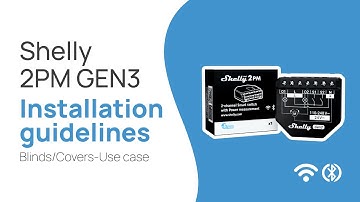 Shelly 2PM GEN3 - Installation video - BLINDS Use case