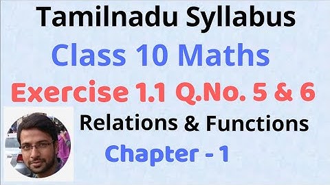 TN 10th Maths | Chapter 1 | Relations and Functions | Exercise 1.1 | Q.No. 5 & 6