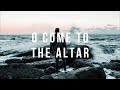 O Come To The Altar - Elevation Worship - Instrumental Worship | Fundo Musical