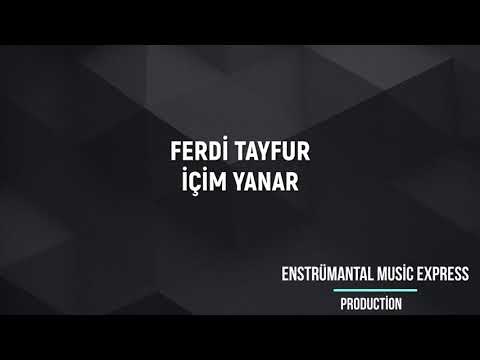 FERDİ TAYFUR İÇİM YANAR KARAOKE (ORİJİNAL ALTYAPI ENSTRÜMANTAL)