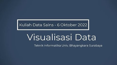Visualisasi Data - Kuliah Data Sains