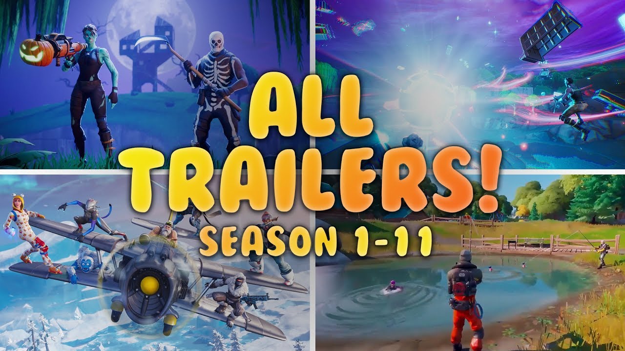 All Fortnite Trailers - Season 1-11 (Chapter 2) - YouTube