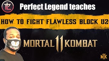 MK11 Anti Flawless Block U2 Guide