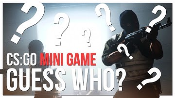 CS:GO Mini Game - Guess Who?