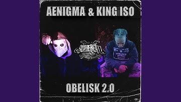 Obelisk 2.0 (feat. King Iso)