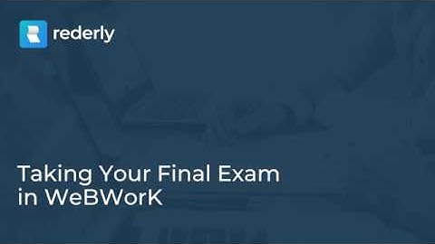 Taking Your Final Exam in WeBWorK