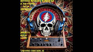 Grateful Dead ~ 15 Unbroken Chain ~ 07-09-1995 Live at Soldier Field in Chicago, IL