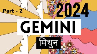 Gemini | मिथुन ✨ Love & Career ✨ 2024 Part 2 🦋 ( Sun / Moon / Rising )
