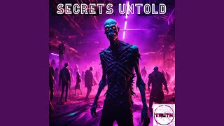 SECRETS UNTOLD