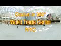 Oculus in 360°, World Trade Center NYC