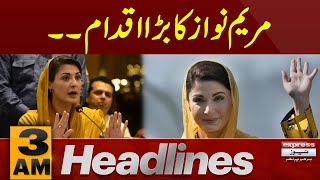 Maryam Nawaz Big Move | News Headlines 3 AM | Latest News | Pakistan News